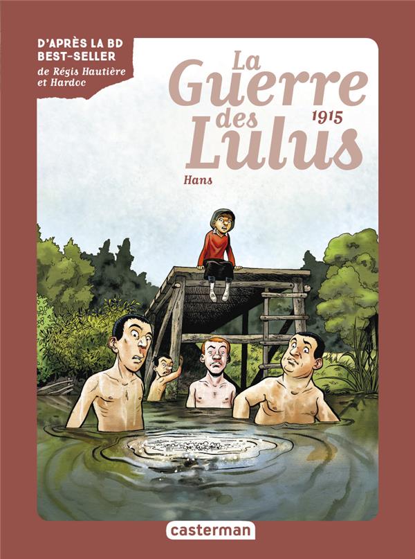 La Guerre des Lulus Tome 2 : 1915, Hans