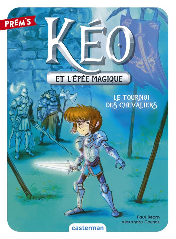 Kéo et l'épée magique Tome 3 : Le tournoi des chevaliers
