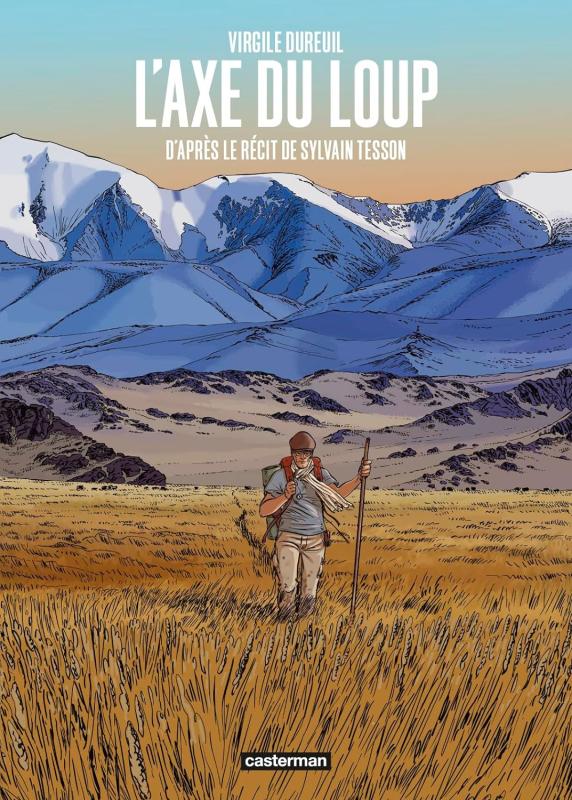 L'axe du loup. D'après le récit de Sylvain Tesson