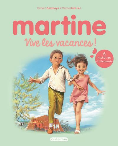 Martine : Vive les vacances !
