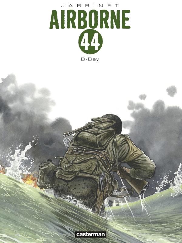 Airborne 44 Tomes 3-4 : D-Day