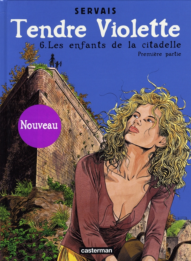 Tendre Violette Tome 6 : Les enfants de la Citadelle. Première partie
