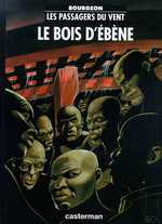 PASSAGERS DU VENT T5- LE BOIS D'EBENE (LES)