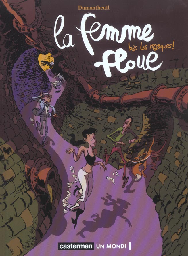 Le femme floue Tome 2 : Bas les masques !