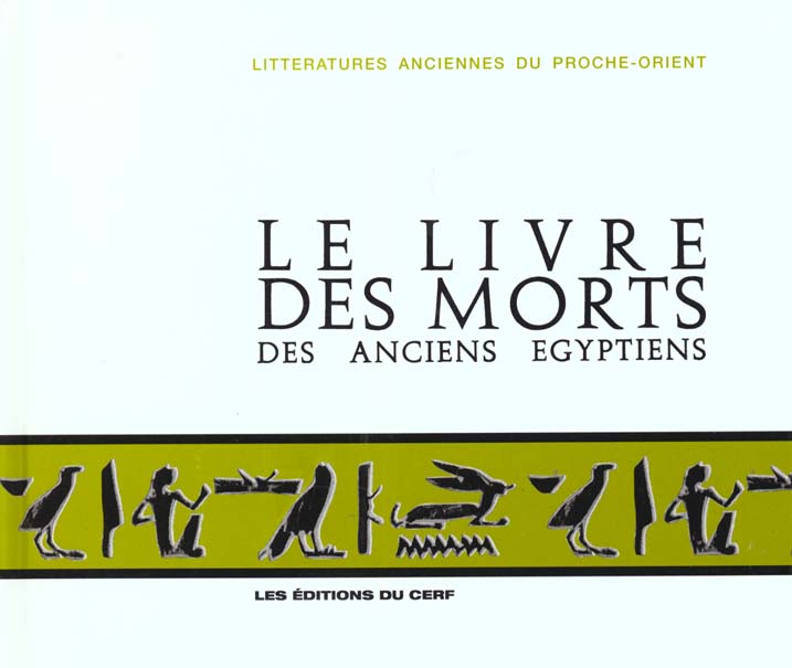 LE LIVRE DES MORTS. Des anciens égyptiens