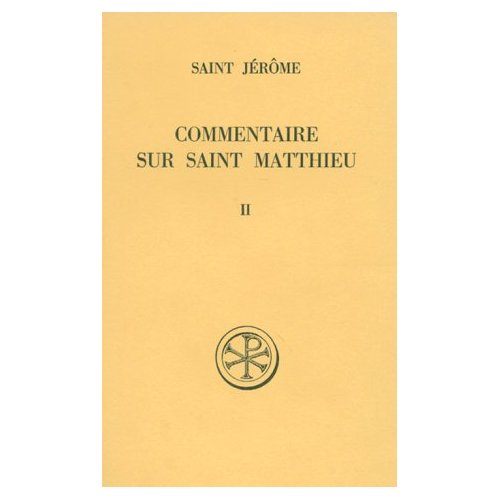 COMMENTAIRE SUR SAINT MATTHIEU. Tome 2, Livres 3 et 4, Edition bilingue français-latin