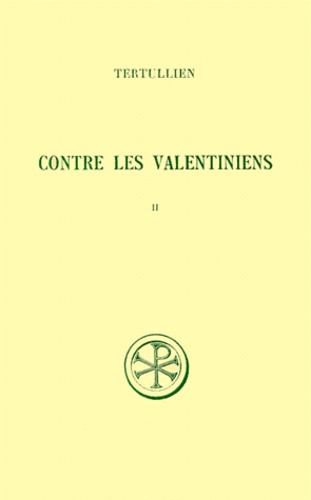 CONTRE LES VALENTINIENS. Tome 2, Commentaire et index