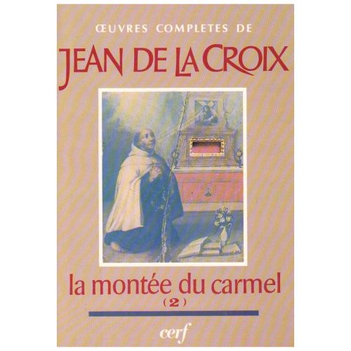 MONTEE DU CARMEL. Tome 2