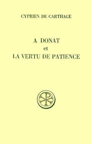 A DONAT ET LA VERTU DE PATIENCE. Edition bilingue français-latin