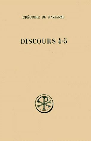 DISCOURS 4 ET 5. Contre Julien, Edition bilingue français-grec