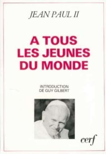 Lettre apostolique du pape Jean-Paul II à tous les jeunes du monde à l'occasion de l'année internati