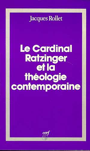 Le Cardinal Ratzinger et la théologie contemporaine