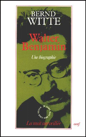 Walter Benjamin. Une biographie