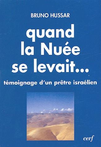Quand la nuée se levait... La paix est possible : témoignage d'un prêtre israélien