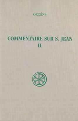 COMMENTAIRE SUR SAINT JEAN. Tome 2, Livres 6 et 10, Edition bilingue français-grec