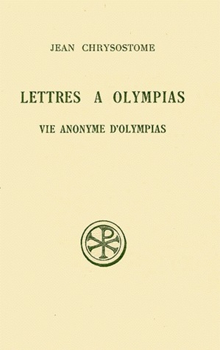 LETTRES A OLYMPIAS AUGMENTEE DE LA VIE ANONYME D'OLYMPIAS. Edition bilingue français-grec, 2ème édit