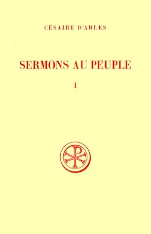 SERMONS AU PEUPLE. Tome 1, Sermons 1 à 20, Edition bilingue français-latin