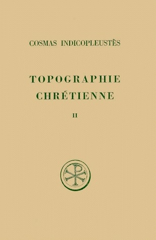 TOPOGRAPHIE CHRETIENNE. Tome 2, Livre 5, Edition bilingue français-grec