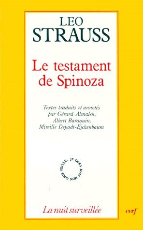 LE TESTAMENT DE SPINOZA. Ecrits de Leo Strauss sur Spinoza et le judaïsme