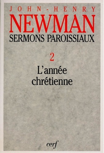 Sermons paroissiaux. Tome 2, L'année chrétienne