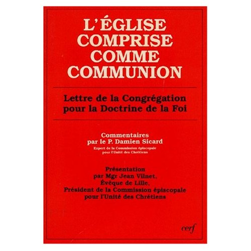 L'EGLISE COMPRISE COMME COMMUNION. Lettre de la Congrégation pour la doctrine de la foi