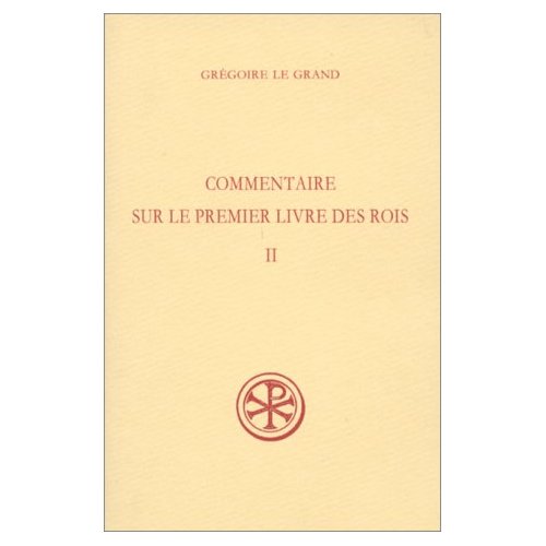 COMMENTAIRE SUR LE PREMIER LIVRE DES ROIS. Tome 2, Chapitres 2, 29 à 3,37, Edition bilingue français