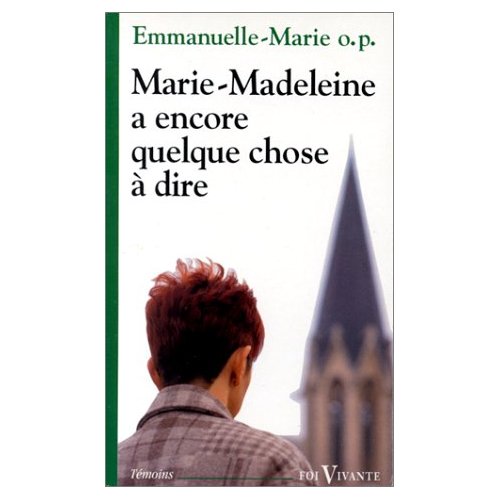 Marie-Madeleine a encore quelque chose à dire. L'utopie de Béthanie