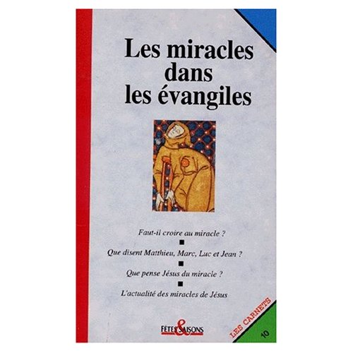 LES MIRACLES DANS LES EVANGILES