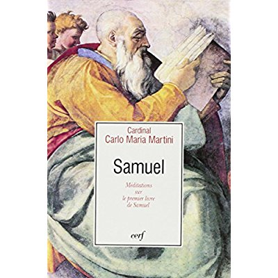 Samuel. Méditations sur le premier livre de Samuel