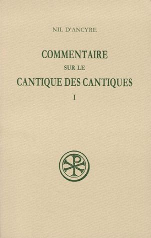 COMMENTAIRE SUR LE CANTIQUE DES CANTIQUES. Tome 1, Edition bilingue français-grec