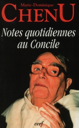 Notes quotidiennes au Concile. Journal de Vatican II, 1962-1963