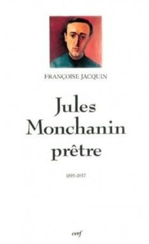 Jules Monchanin, prêtre. 1895-1957