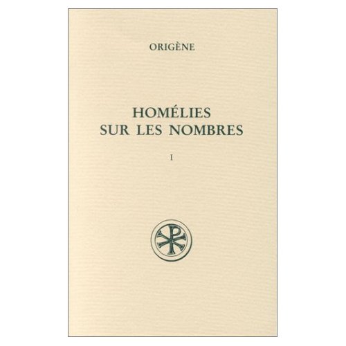 HOMELIES SUR LES NOMBRES. Tome 1, Homélies 1 à 10, Edition bilingue français-latin