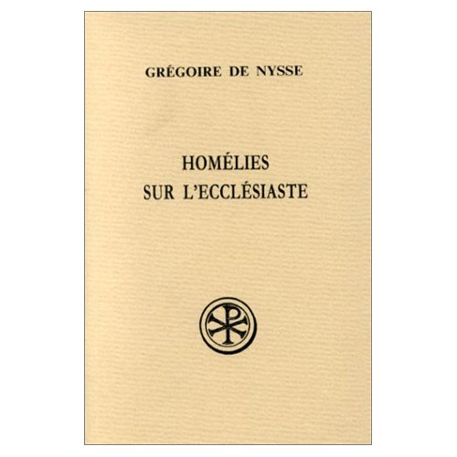 HOMELIES SUR L'ECCLESIASTE. Edition bilingue français-grec