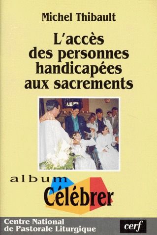 L'accès des personnes handicapées aux sacrements