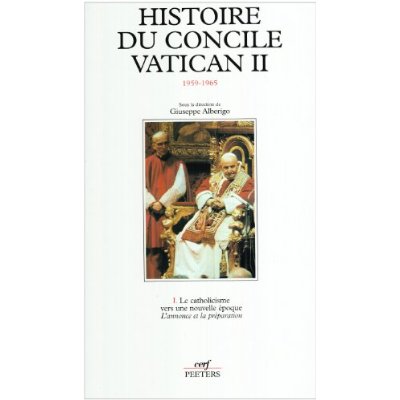 Histoire du concile Vatican II Tome 1 : Le catholicisme vers une nouvelle époque