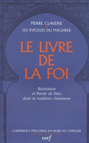 Le livre de la foi. Révélation et Parole de Dieu dans la tradition chrétienne