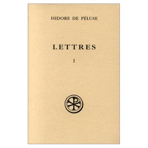 Lettres / Isidore de Péluse Tome 1 : Lettres 1214-1413