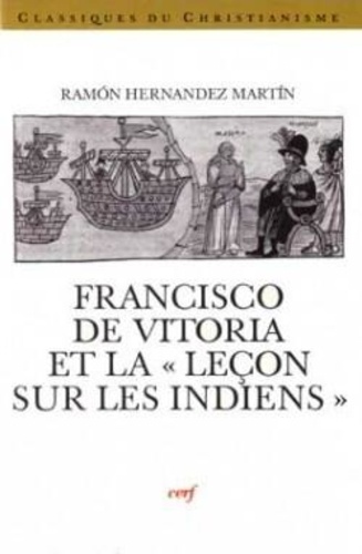 Francisco de Vitoria et la "Leçon sur les Indiens"