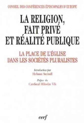 La religion, fait privé et réalité publique. La place de l'Église dans les sociétés pluralistes