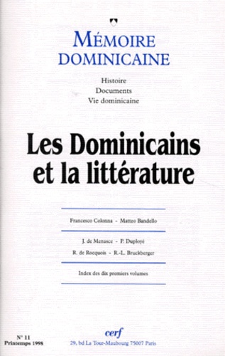 MEMOIRE DOMINICAINE NUMERO 11 PRINTEMPS 1998 : LES DOMINICAINS ET LA LITTERATURE