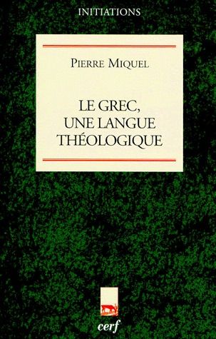 Le grec, une langue théologique