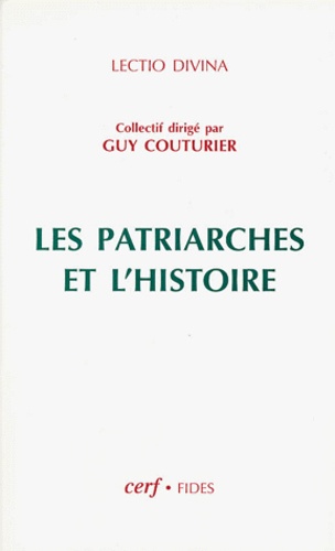 Les patriarches et l'histoire