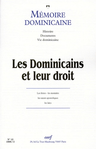 MEMOIRE DOMINICAINE N° 13 : LES DOMINICAINS ET LEUR DROIT