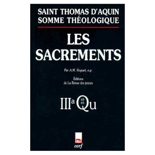 LES SACREMENTS. 3a, questions 60-65