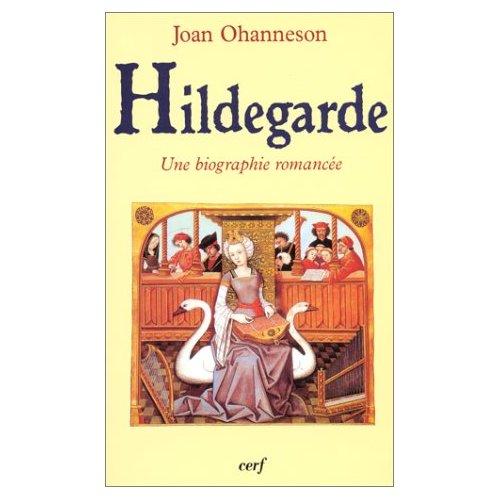HILDEGARDE. Une biographie romancée