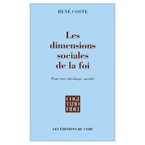 Les dimensions sociales de la foi. Pour une théologie sociale