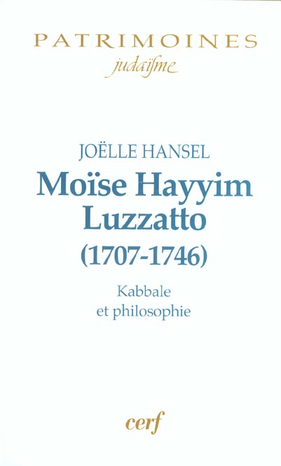 Moïse Hayyim Luzzatto (1707-1746). Kabbale et philosophie