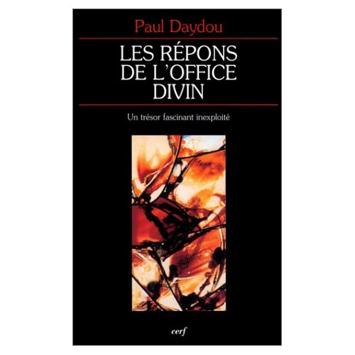 Les répons de l'office divin. Un trésor fascinant inexploité