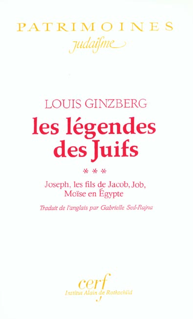 Les légendes des Juifs Tome 3 : Joseph, les fils de Jacob, Job, Moïse en Egypte